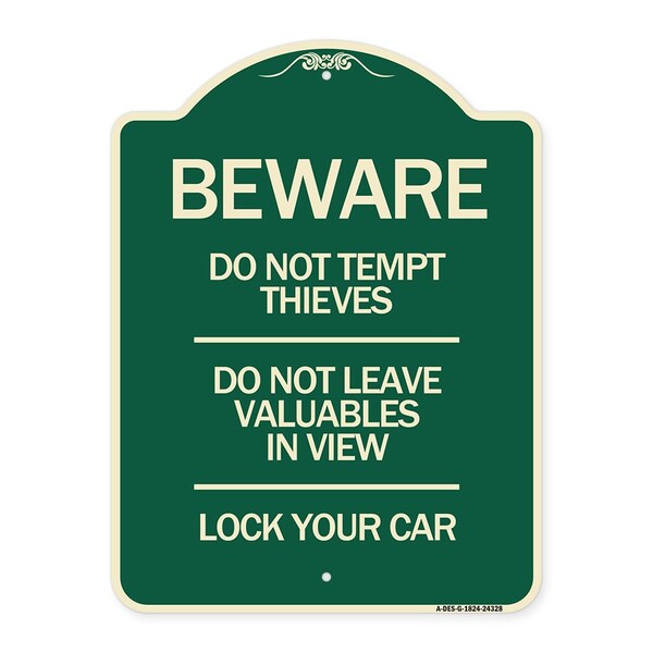 Signmission Beware Do Not Tempt Thieves Do Not Leave Valuables in View Lock Your Car Alum, 24" H, G-1824-24328 A-DES-G-1824-24328 - main